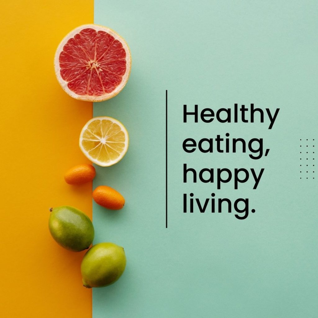 fruit, text "healthy eating, happy living."